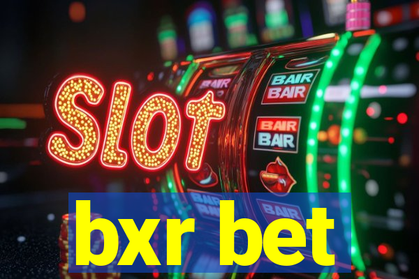 bxr bet